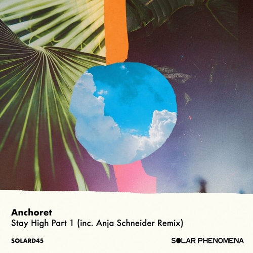 Anchoret - Stay High Part 1 [SOLARD45]